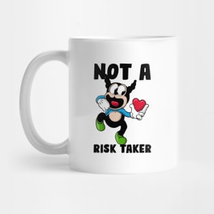 Not a risk taker Mug